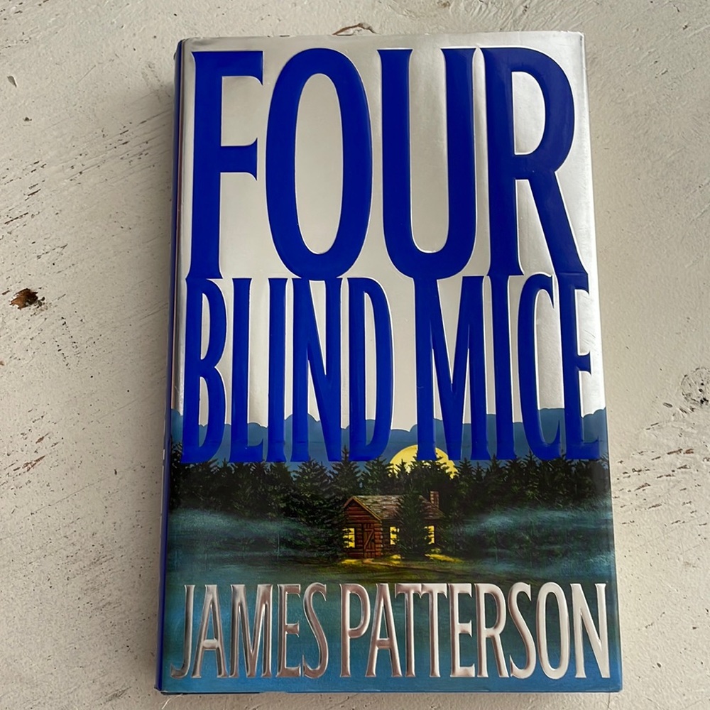 [ James Patterson Hardcover Book - FOUR BLIND MICE ]